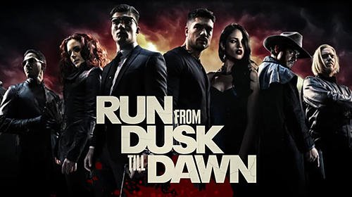 download Run from dusk till dawn apk